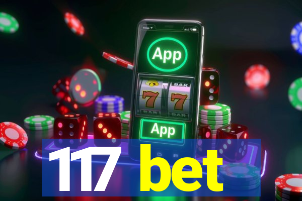 117 bet